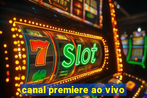 canal premiere ao vivo